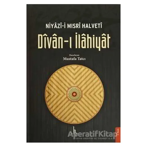 Niyazi-i Mısri Halveti Divan-ı İlahiyat - Niyazi-i Mısri - H Yayınları