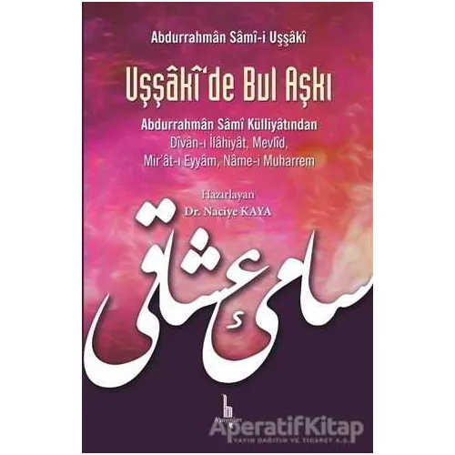 Uşşakide Bul Aşkı - Kolektif - H Yayınları