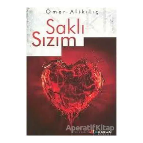 Saklı Sızım - Ömer Alikılıç - Karma Kitaplar