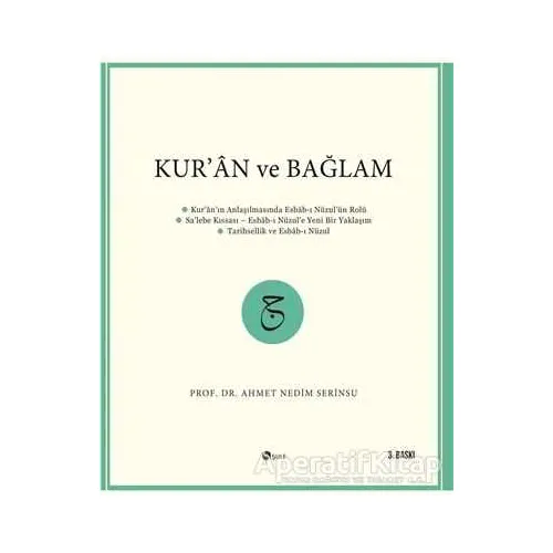 Kur’an ve Bağlam - Ahmet Nedim Serinsu - Şule Yayınları