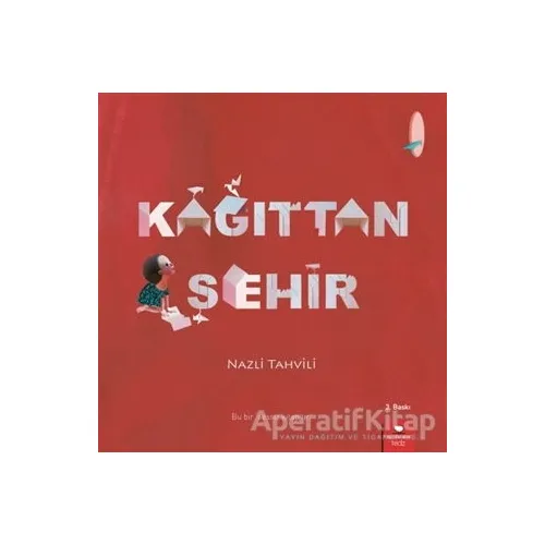 Kağıttan Şehir - Nazli Tahvili - Redhouse Kidz Yayınları