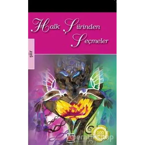 Halk Şiirinden Seçmeler - Derleme - Elips Kitap