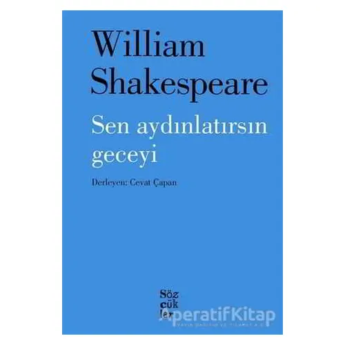 Sen Aydınlatırsın Geceyi - William Shakespeare - Sözcükler Yayınları