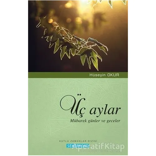 Üç Aylar - Hüseyin Okur - Semerkand Yayınları