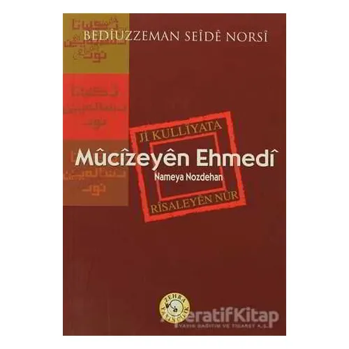 Mucizeyen Ehmedi - Bediüzzaman Said-i Nursi - Zehra Yayıncılık