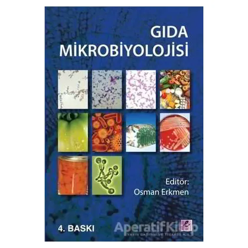 Gıda Mikrobiyolojisi - Kolektif - Efil Yayınevi