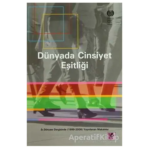 Dünyada Cinsiyet Eşitliği - Ömer Faruk Çolak - Efil Yayınevi