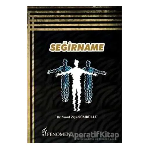 Seğirname - Yusuf Ziya Sümbüllü - Fenomen Yayıncılık