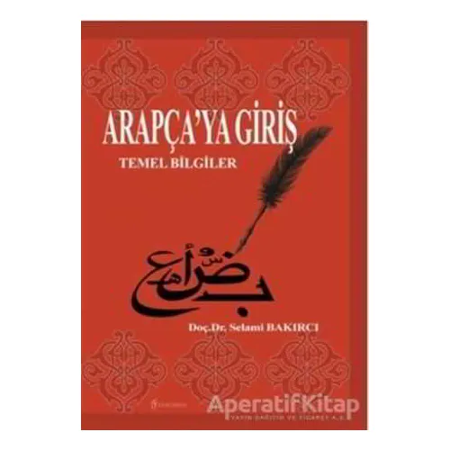 Arapça’ya Giriş - Selami Bakırcı - Fenomen Yayıncılık