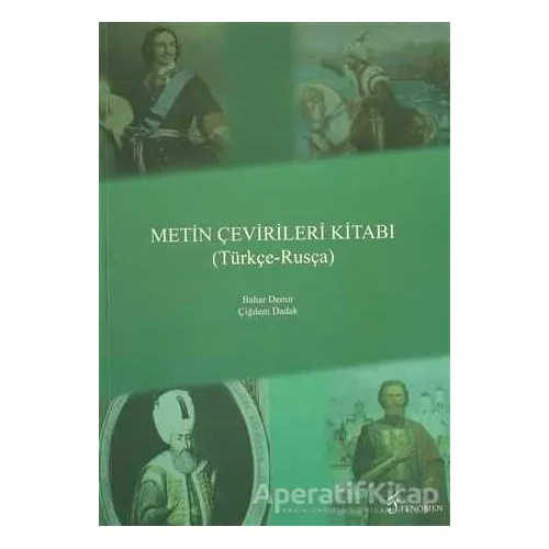 Metin Çevirileri Kitabı (Türkçe - Rusça) - Bahar Demir - Fenomen Yayıncılık