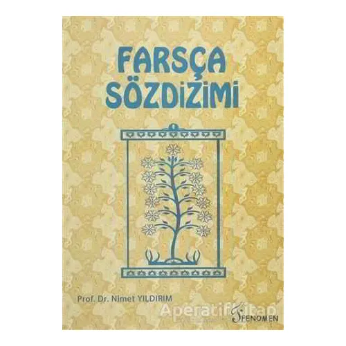 Farsça Sözdizimi - Nimet Yıldırım - Fenomen Yayıncılık