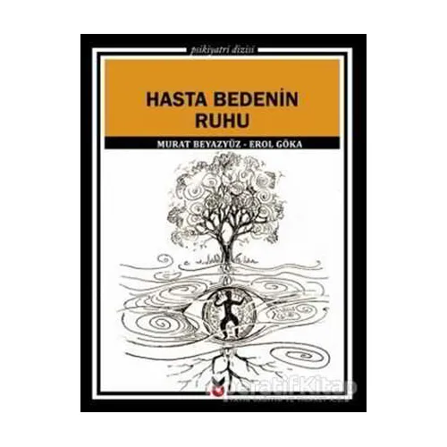 Hasta Bedenin Ruhu - Murat Beyazyüz - Ck Yayınevi