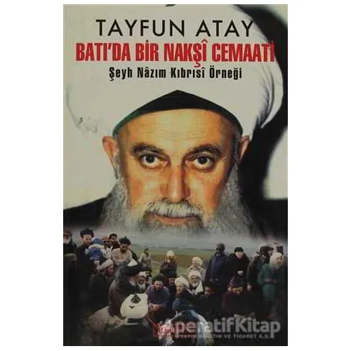 Batı’da Bir Nakşi Cemaati - Tayfun Atay - Berfin Yayınları