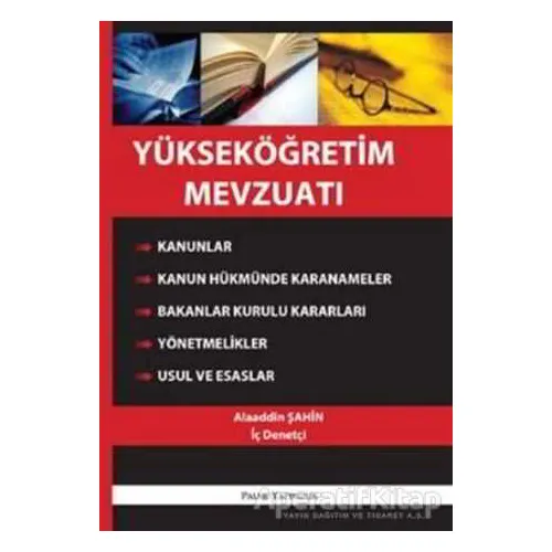 Yükseköğretim Mevzuatı - Alaaddin Şahin - Palme Yayıncılık