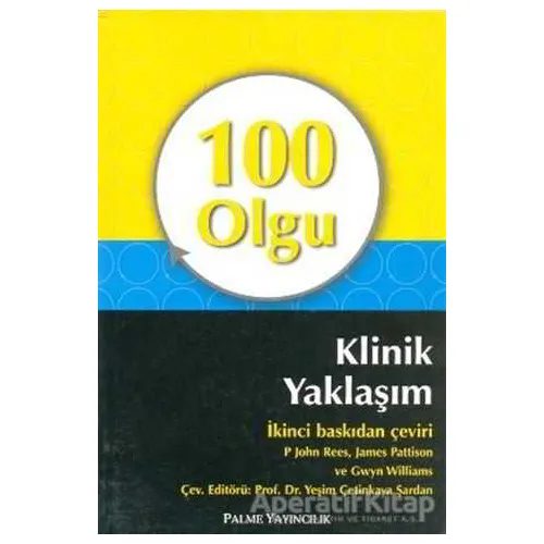 100 Olgu Klinik Yaklaşım - P. John Rees - Palme Yayıncılık