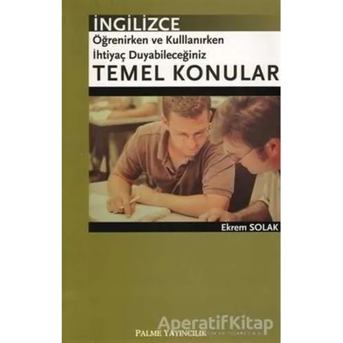 İngilizce Öğrenirken ve Kullanırken İhtiyaç Duyabileceğiniz Temel Konular