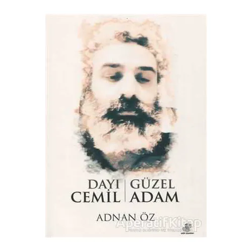 Dayı Cemil - Güzel Adam - Adnan Öz - Etüt Yayınları