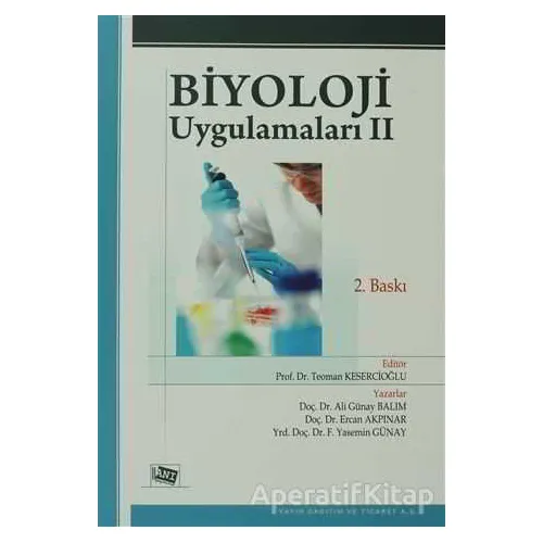 Biyoloji Uygulamaları 2 - Teoman Kesercioğlu - Anı Yayıncılık