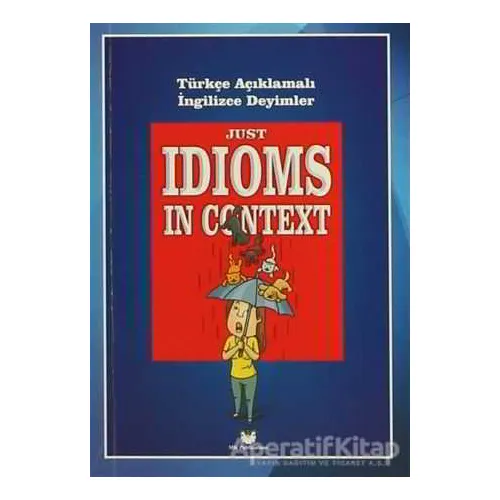 Just Idioms In Context - Murat Kurt - MK Publications