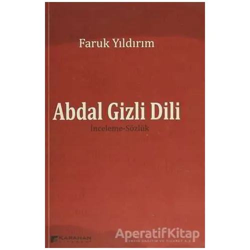 Abdal Gizli Dili - Faruk Yıldırım - Karahan Kitabevi