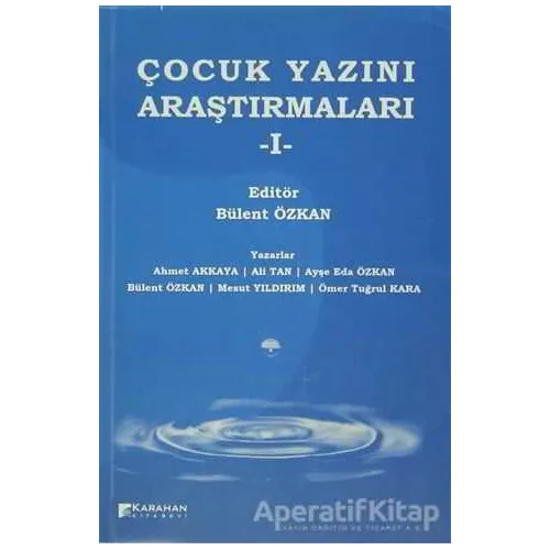 Çocuk Yazını Araştırmaları - 1 - Ömer Tuğrul Kara - Karahan Kitabevi