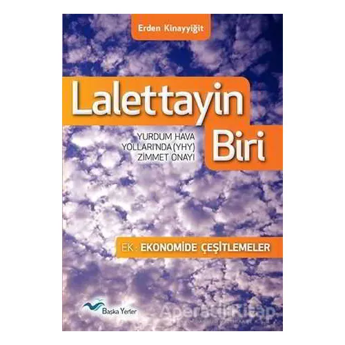 Lalettayin Biri - Erden Kınayyigˆit - Başka Yerler Yayınları