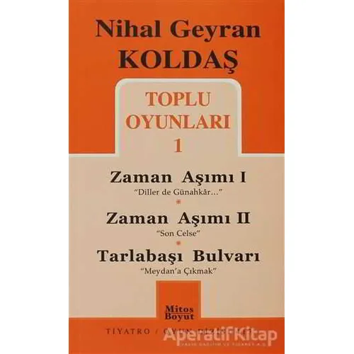 Toplu Oyunları 1 - Zaman Aşımı 1: Diller de Günahkar / Zaman Aşımı 2: Son Celse / Tarlabaşı Bulvarı: