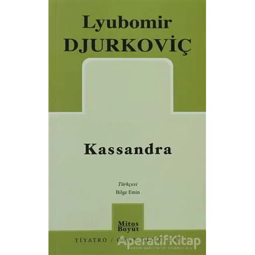 Kassandra - Lyubomir Djurkoviç - Mitos Boyut Yayınları