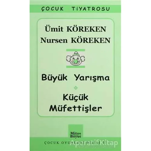 Büyük Yarışma - Küçük Müfettişler - Nursen Köreken - Mitos Boyut Yayınları