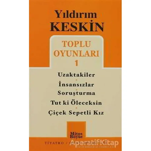 Toplu Oyunları 1: Uzaktakiler - İnsansızlar - Soruşturma -Tut ki Öleceksin - Çiçek Sepetli Kız