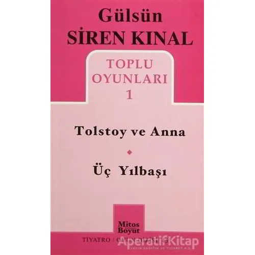 Tolstoy ve Anna - Üç Yılbaşı - Gülsün Siren Kınal - Mitos Boyut Yayınları