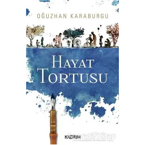 Hayat Tortusu - Oğuzhan Karaburgu - Kaldırım Yayınları