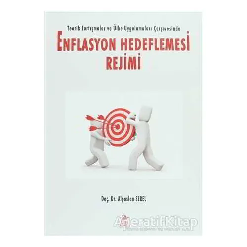 Enflasyon Hedeflemesi Rejimi - Alpaslan Serel - Ezgi Kitabevi Yayınları