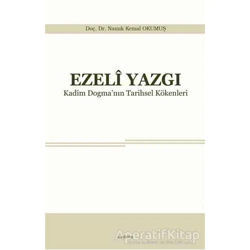 Ezeli Yazgı - Namık Kemal Okumuş - Araştırma Yayınları
