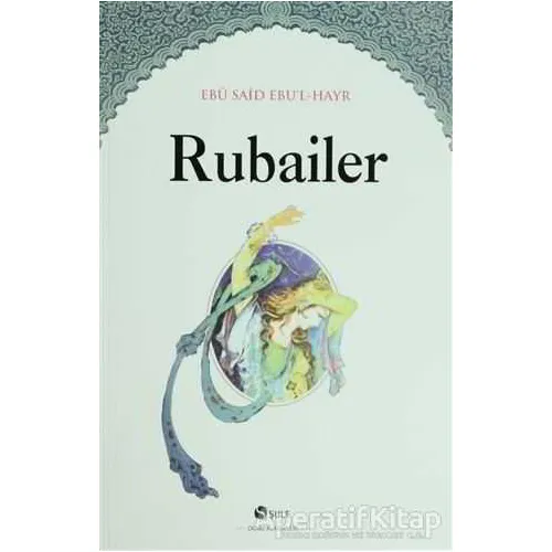 Rubailer - Ebu Said Ebul-Hayr - Şule Yayınları