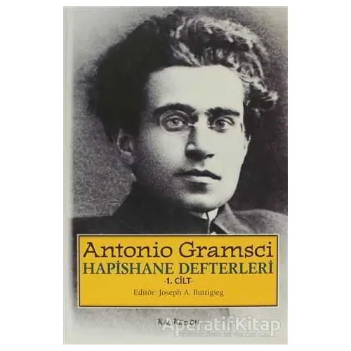 Hapishane Defterleri Cilt: 1 (Özel Baskı) - Antonio Gramsci - Kalkedon Yayıncılık