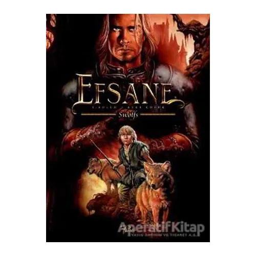 Efsane 1: Kurt Çocuk - Yves Swolfs - Presstij Kitap
