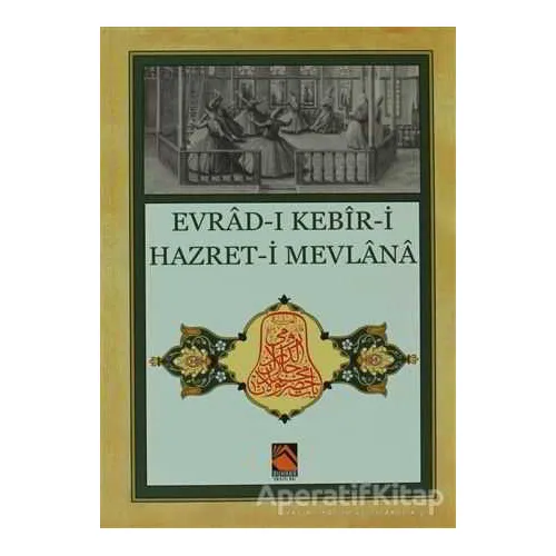 Evrad-ı Kebir-i Hazret-i Mevlana - Kolektif - Buhara Yayınları