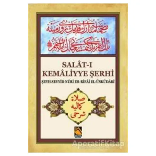 Salat-ı Kemaliyye Şerhi - Şeyh Seyyid Nuri Er-Rifai El-Üsküdari - Buhara Yayınları