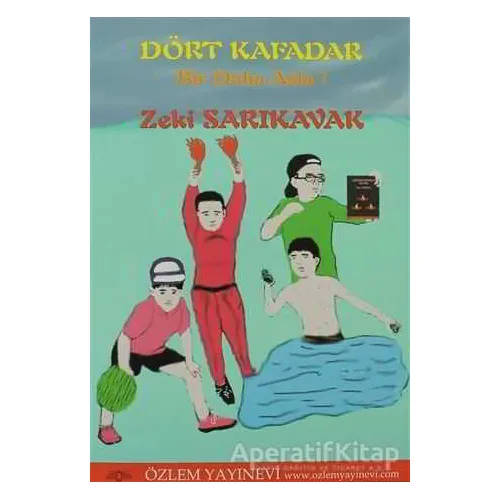 Dört Kafadar - Zeki Sarıkavak - Özlem Yayınevi