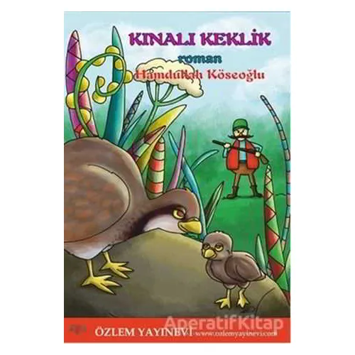 Kınalı Keklik - Hamdullah Köseoğlu - Özlem Yayınevi