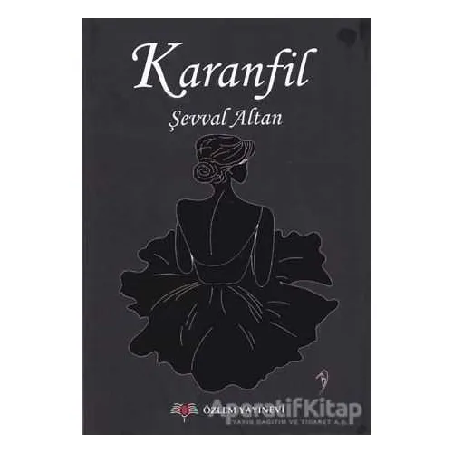 Karanfil - Şevval Altan - Özlem Yayınevi