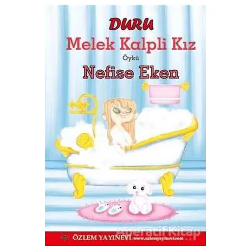 Duru Melek Kalpli Kız - Nefise Eken - Özlem Yayınevi