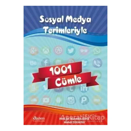 Sosyal Medya Terimleriyle 1001 Cümle - Nurettin Ceviz - Akdem Yayınları