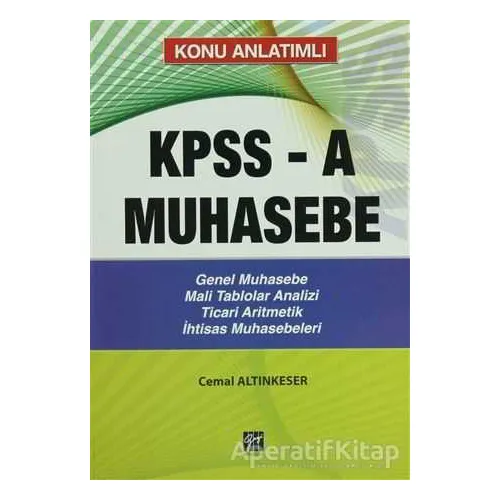 Konu Anlatımlı KPPS-A Muhasebe - Cemal Altınkeser - Gazi Kitabevi