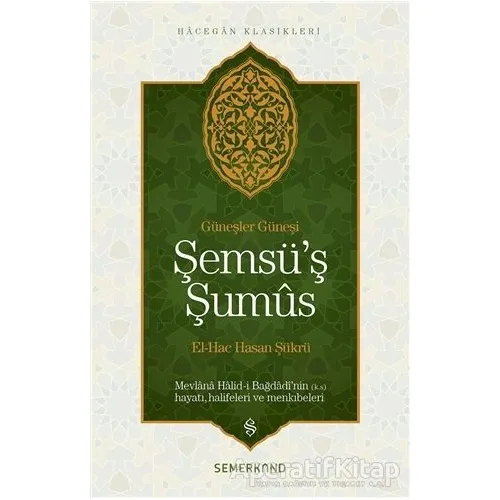 Şemsü’ş Şumus - El-Hac Hasan Şükrü - Semerkand Yayınları