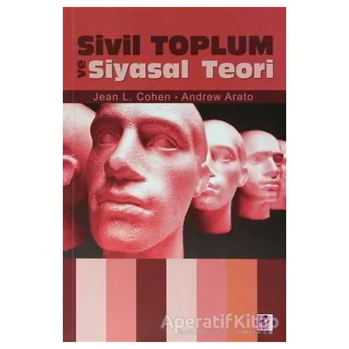 Sivil Toplum Ve Siyasal Teori - Jean L. Cohen - Efil Yayınevi