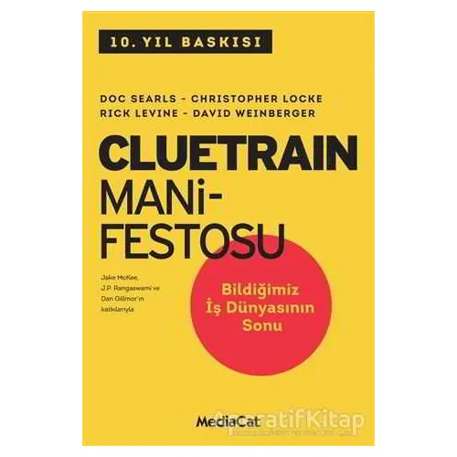 Cluetrain Manifestosu - Rick Levine - MediaCat Kitapları