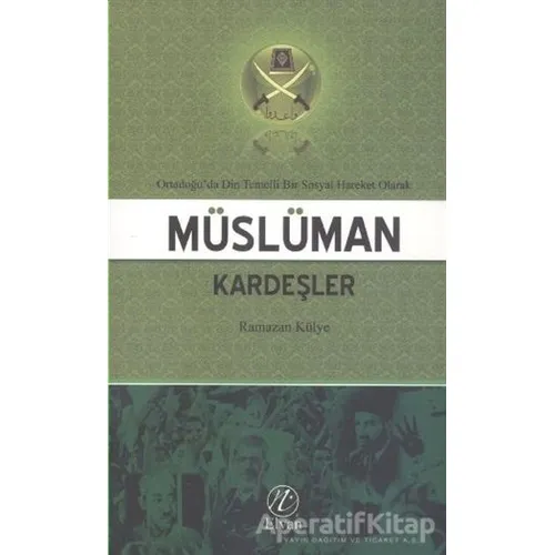 Ortadoğuda Din Temelli Bir Sosyal Hareket Olarak Müslüman Kardeşler