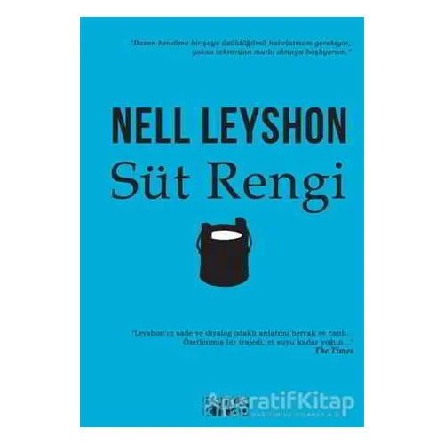 Süt Rengi - Nell Leyshon - Bencekitap